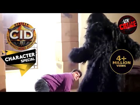 Character Special | सीआईडी | CID | Daya कैसे फंस गया "आधा इंसान और आधा भालू" जैसे Creature के बीच?