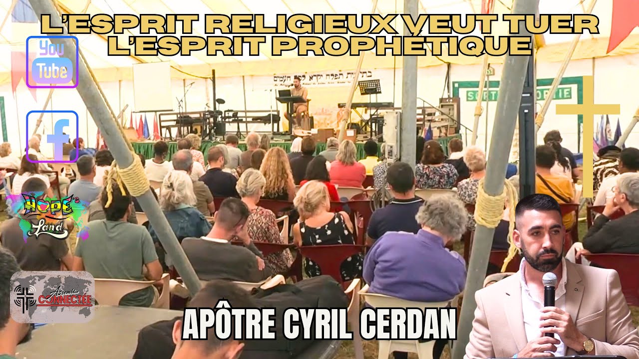 L’esprit religieux veut tuer l’Esprit prophétique _ Apôtre Cyril Cerdan