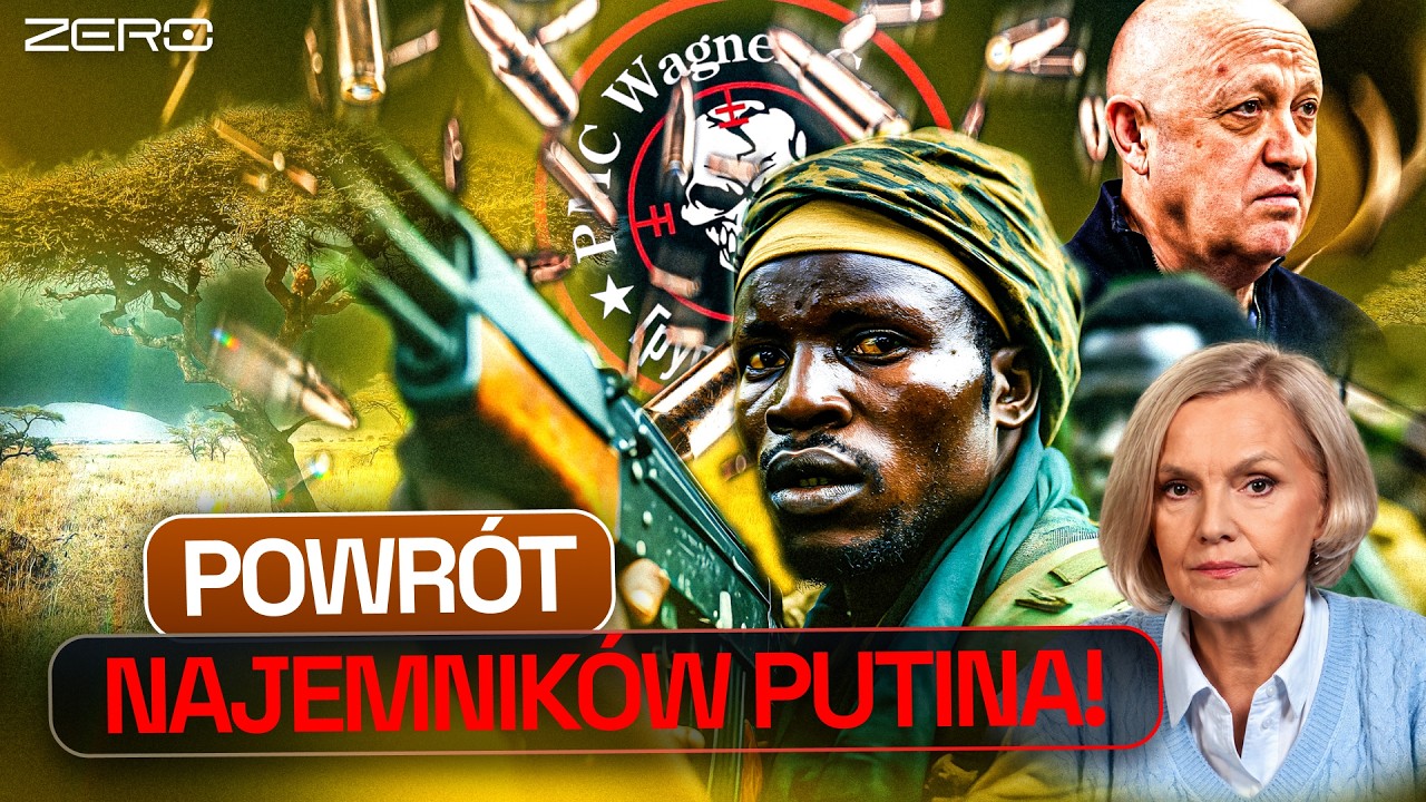 JAK SYN PRIGOŻYNA PRZEJĄŁ IMPERIUM? WAGNEROWCY, PUTIN I AFRYKA
