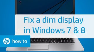 Troubleshooting a Dim Display with Windows 8, Windows 7 | HP Notebooks | HP