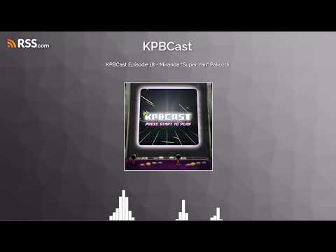 KPBCast Episode 18 - Miranda "Super Yan" Pakozdi