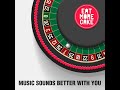 Music Sounds Better With You