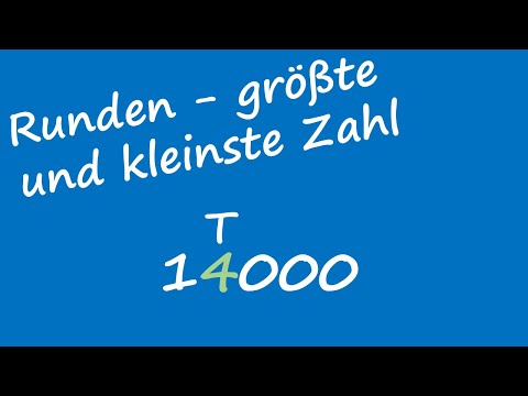 Runden größte und kleinste Zahl (Tausender) - Mathe 5. Klasse - Gymnasium Bayern