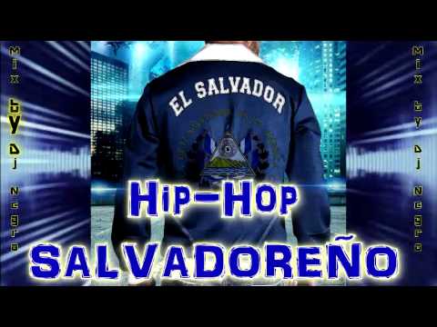 Hip Hop Salvatrucho (Mix by Dj NEGRO)