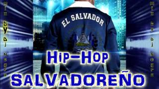 Hip Hop Salvatrucho (Mix by Dj NEGRO)