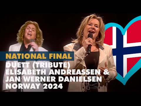 DUETT - ELISABETH ANDREASSEN & JAN WERNER DANIELSEN (Norway – 2024 MGP Tribute)