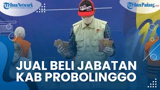 Awal Mula Kasus Jual Beli Jabatan di Kabupaten Probolinggo, Tarif Rp20 Juta per Orang
