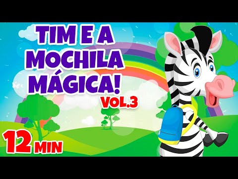 Tim e a Mochila Mágica! Vol. 3 - Giramille 12 min | Desenho Animado Musical