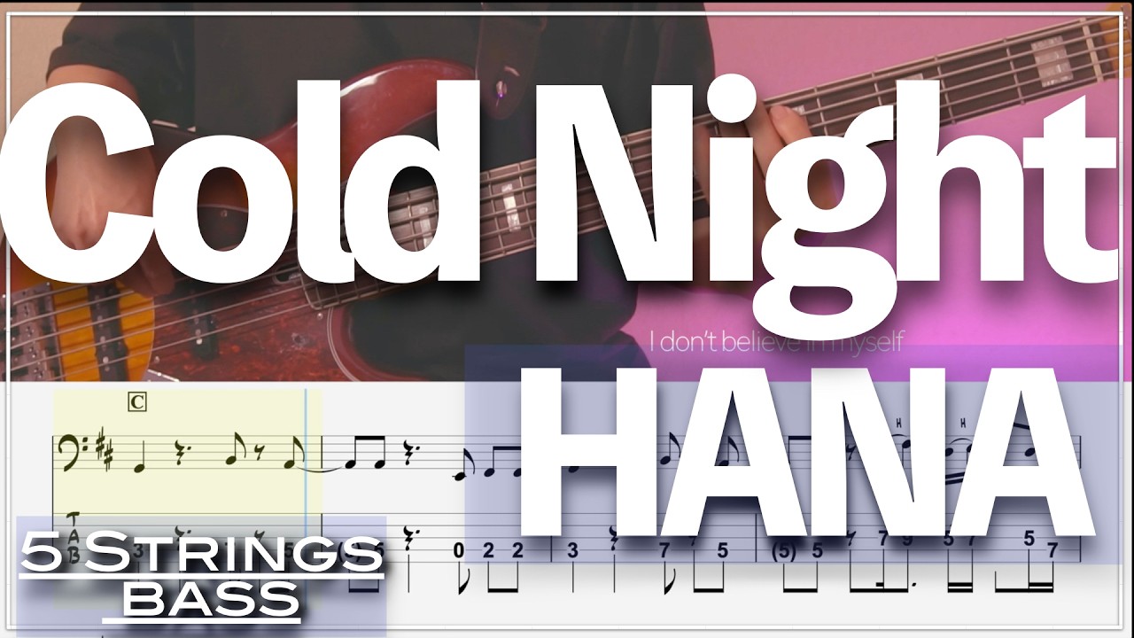 【ベースTab譜】Cold Night／HANA【5弦】『メダリストOP』【5strings】【タブ譜】【BassTab】