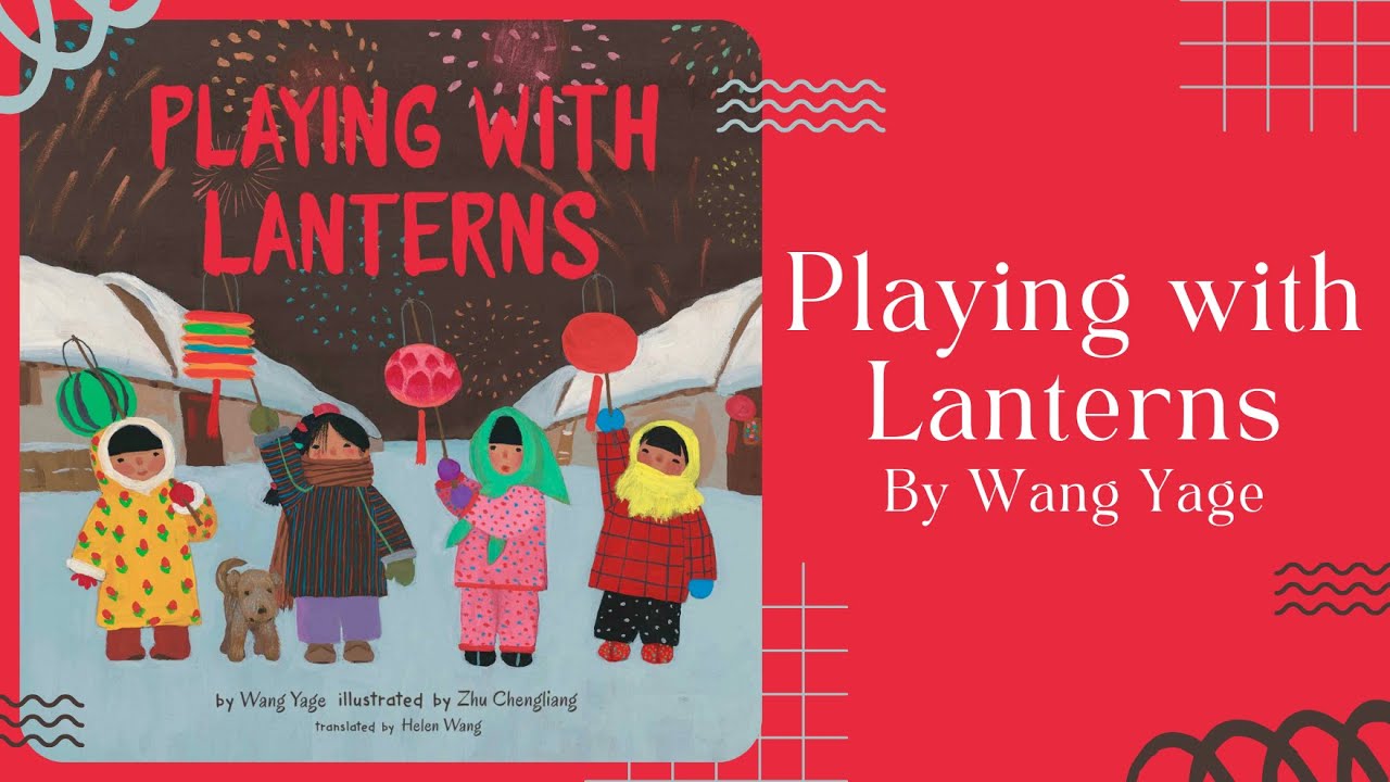 🏮 Kids Book Read Aloud 🏮 Playing with Lanterns [ READ ALONG VIDEO ]