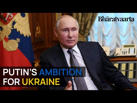 Putin's AMBITIONS For UKRAINE | Russia - Ukraine War | Bruno Maçães | Bharatvaarta