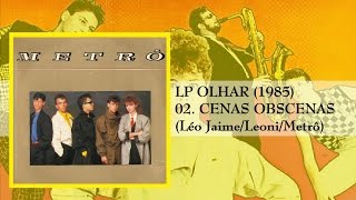 Banda Metrô LP OLHAR (1985) 02 Cenas Obscenas