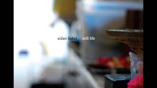 Aidan Baker - Still Lives