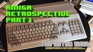Amiga Retrospective Pt1 | The Retro Shed