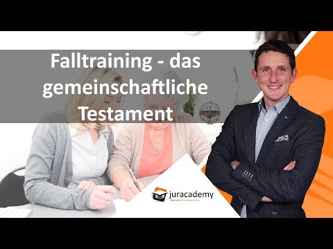 Falltraining - das gemeinschaftliche Testament ► juracademy.de