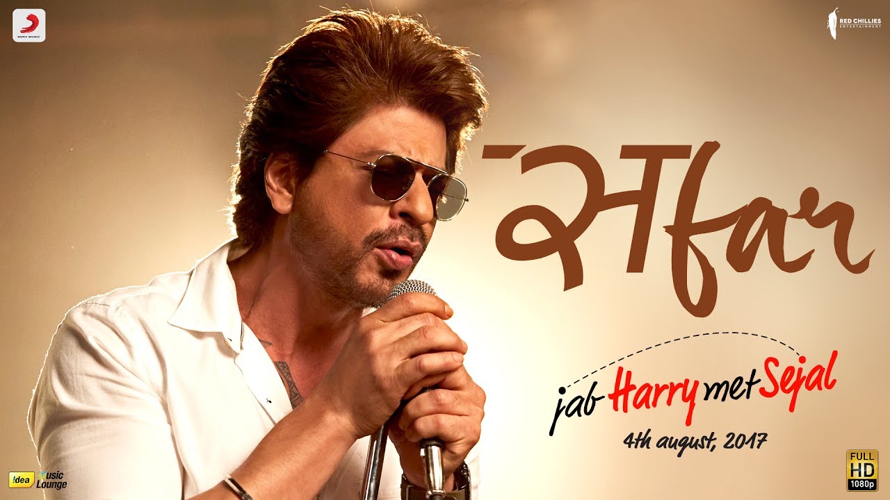 Safar Lyrics | Jab Harry Met Sejal | Anushka Sharma, Shahrukh Khan | Arijit Singh | Pritam