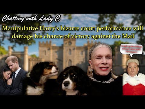 Manipulative Harry's bizarre court performance will damage his chance of victory against the Mail