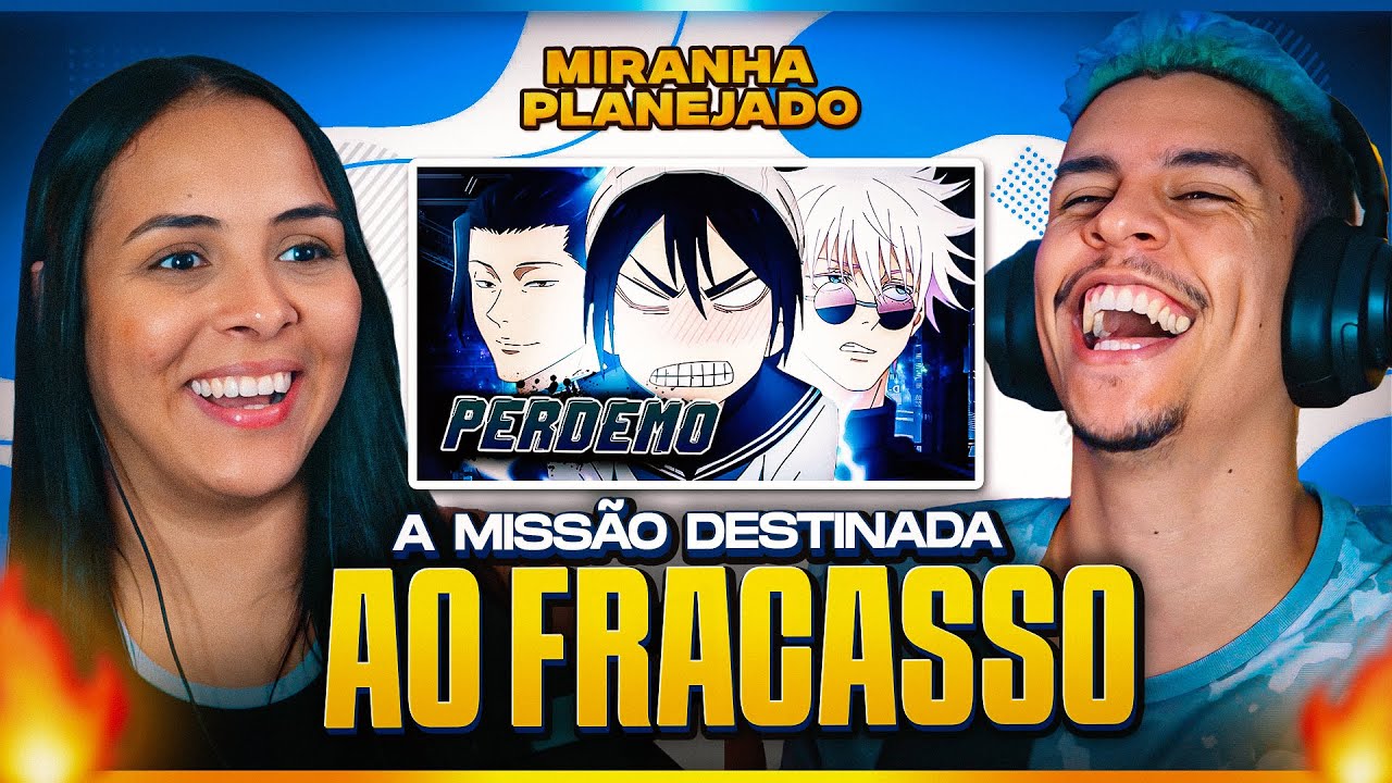 JUJUTSU KAISEN E A MISSÃO DESTINADA AO FRACASSO (Paródia Redublagem) | [Casal Jounin React] 🔥