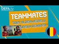 BELGIUM Teammates: TOBY ALDERWEIRELD & JASON DENAYER