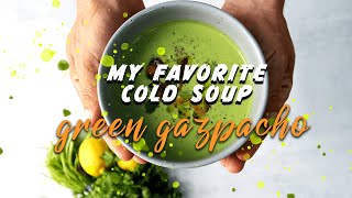 HOW TO MAKE GREEN GAZPACHO: An Incredibly Easy Method [Summer Soup]