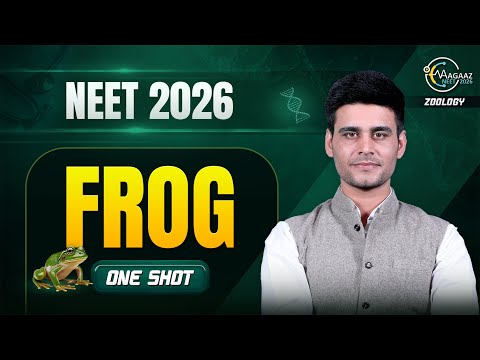 Complete FROG in ONE SHOT for NEET 2026 | Frog Class 11 NEET Munish Dhull Sir
