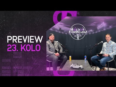 FOOTCAST PREVIEW | 23. kolo