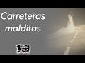 Haunted Roads In The World Relatos Del Lado Oscuro