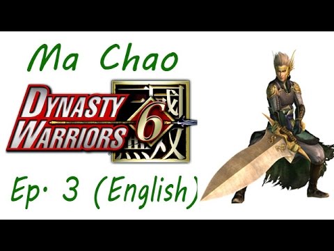 Dynasty Warriors 6: Special Ma Chao Ep. 3 Chapter 3 - Battle Of Jing Province (Eng. Ver)