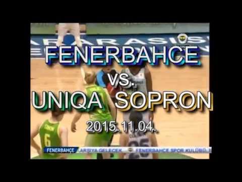 2015.11.04. Fenerbahce SK - UNIQA SOPRON