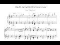 Keith Jarrett • Old man river • piano transcription