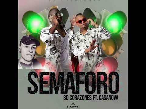 El Semáforo - 3D Corazones Ft Casanova HQ