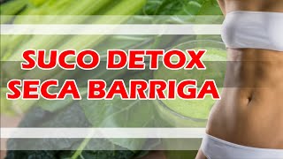 Como Perder Barriga Suco Detox Dieta Suco DetoxSuco Verde Emagrecedor  Baixar Barriga