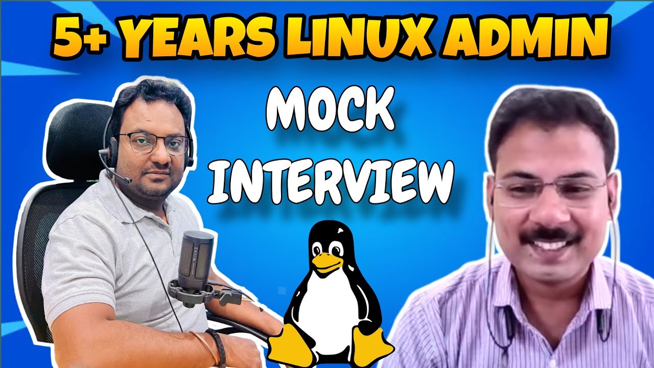 5+ Years Linux Administrator Mock Interview Asked on Realtime Scenario based Interview Questions