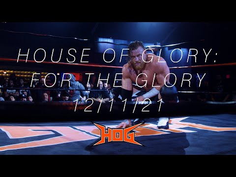 House of Glory Wrestling: FOR THE GLORY | Full Event Reel