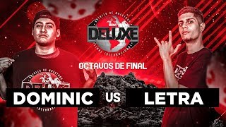 Dominic vs Letra | Octavos de Final | BDM Deluxe 2018.