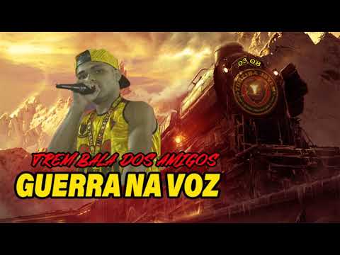 GUERRA NA VOZ - TREM BALA DOS AMIGOS (DJ TR MPC 2020) (DJ GAIATO)
