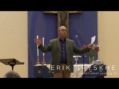 Predikan Erik Bryskhe - Jag är livets bröd