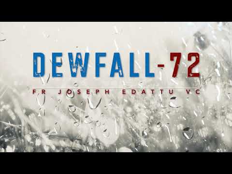 Dewfall 72 - This is my comfort in my distress