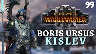 Total War: Warhammer 3 - Kislev Campaign - Boris U