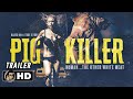 PIG KILLER | Official Trailer (NEW 2023)