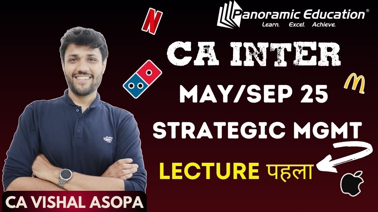 CA Inter Strategic Management Lecture 1 | May/September 2025 | CA Vishal Asopa