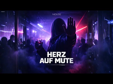 NOIZE - HERZ AUF MUTE [SECRET RELEASE]