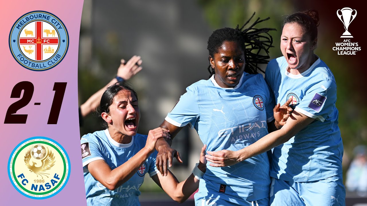 Melbourne City vs Nasaf Highlights