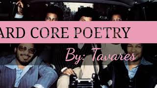 Hard Core Poetry 1974 - Tavares with Lyrics (Adrian Galera Music)