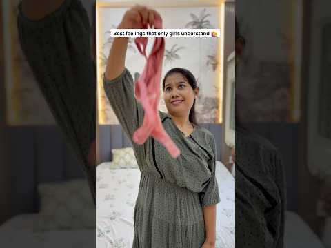 Only girls can relate to these feelings 🙋‍♀️🤭 #shorts #relatable #youtubeshorts