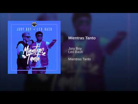 Mientras Tanto - Jory Boy ft Leo Bash (Audio Official)