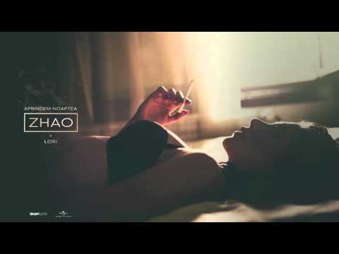 Zhao - Aprindem Noaptea (Guest: Lori)