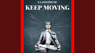 Keep Moving Music Video