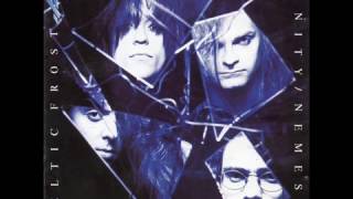 Celtic Frost - Wine In My Hand (Third From The Sun)