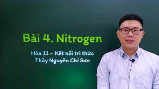 Hóa học lớp 11 - Bài 4: Nitrogen - Kết nối tri thức